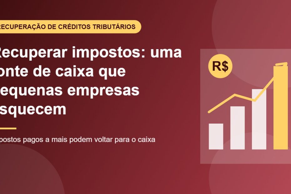 Recuperar impostos: uma fonte de caixa que pequenas empresas esquecem